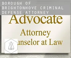 Brighton and Hove (Borough) criminal defense attorney