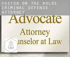 Foston on the Wolds  criminal defense attorney