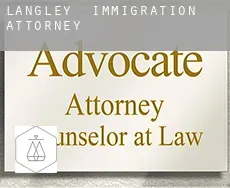 Langley immigration attorney