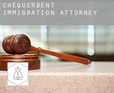 Chequerbent  immigration attorney