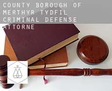 Merthyr Tydfil (County Borough) criminal defense attorney
