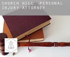 Church Hill  personal injury attorney