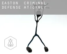 Easton  criminal defense attorney