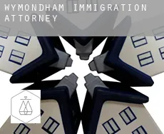 Wymondham  immigration attorney