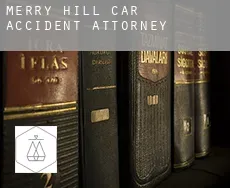 Merry Hill  car accident attorney