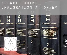 Cheadle Hulme  immigration attorney