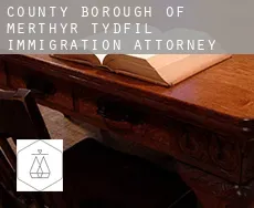 Merthyr Tydfil (County Borough) immigration attorney