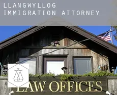 Llangwyllog  immigration attorney