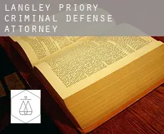 Langley Priory  criminal defense attorney