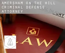 Amersham on the Hill  criminal defense attorney