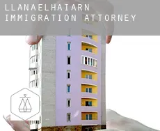 Llanaelhaiarn immigration attorney