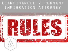 Llanfihangel-y-Pennant  immigration attorney