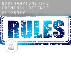 Northamptonshire  criminal defense attorney