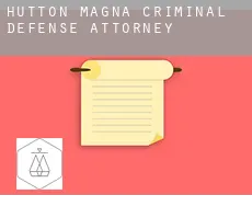 Hutton Magna  criminal defense attorney