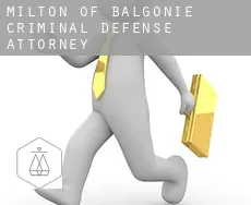 Milton of Balgonie  criminal defense attorney