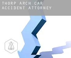Thorp Arch  car accident attorney