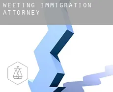 Weeting  immigration attorney